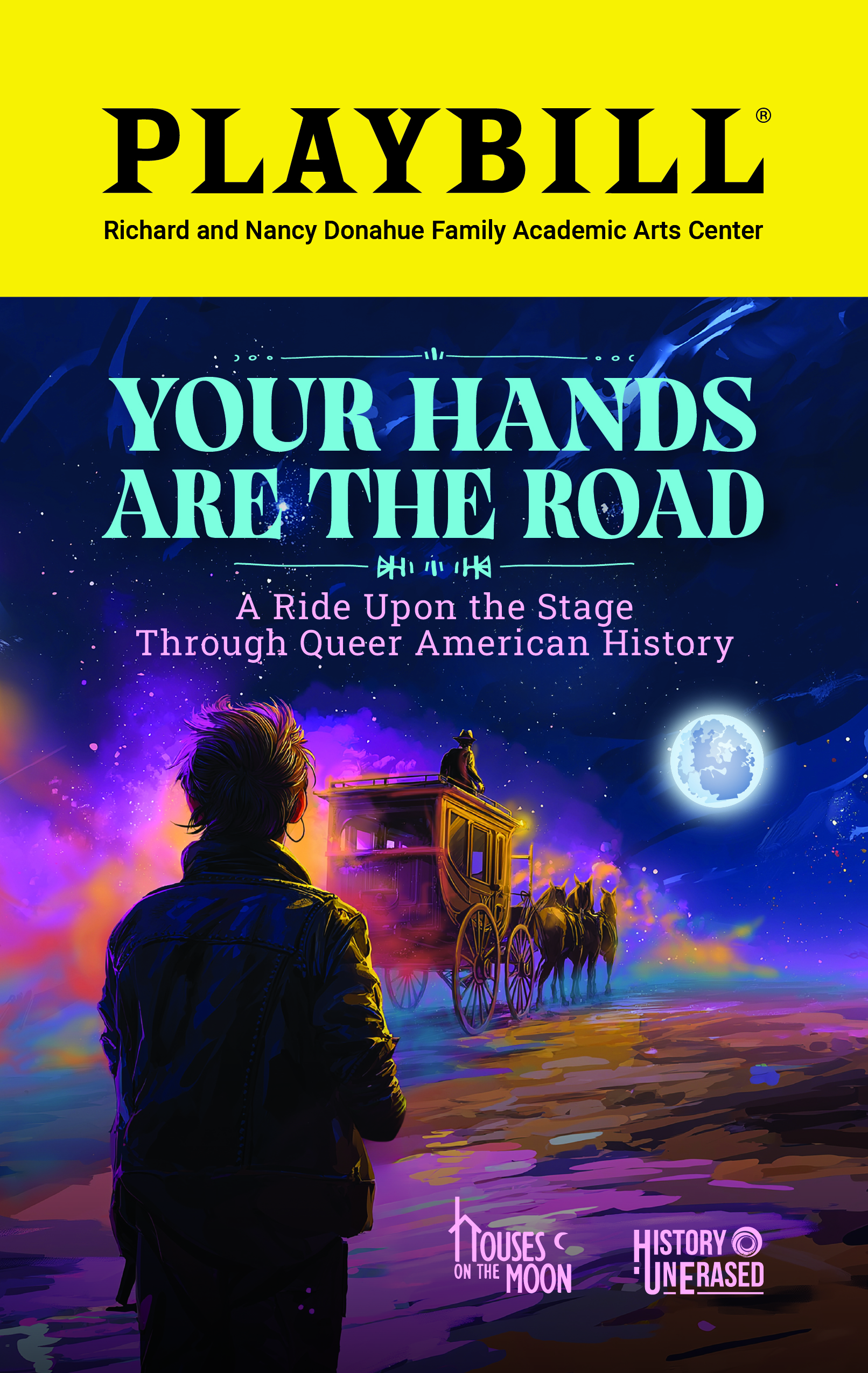 Your Hands Are the Road Playbill Lowell Premiere Staged Reading